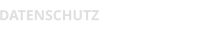 DATENSCHUTZ