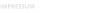 IMPRESSUM