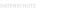 DATENSCHUTZ
